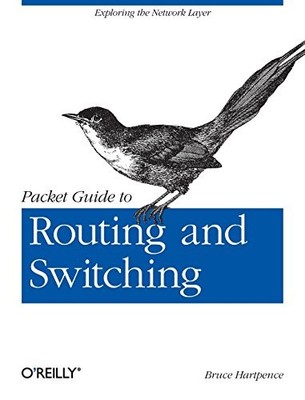PACKET GUIDE TO ROUTING AND SWITCHING: EXPLORING THE By Bruce Hartpence *VG+*