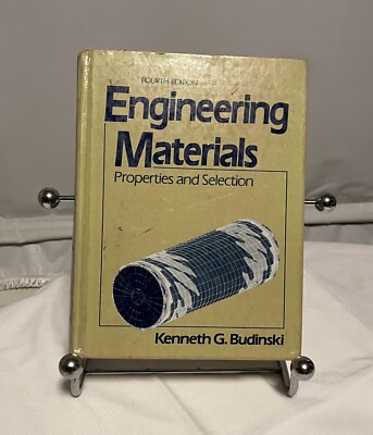 Engineering Materials: Properties and Selection (4th Edition) - Budinski, K