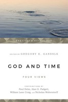 God And Time Four Views Gregory E. Ganssle Taschenbuch Spectrum Multiview Book