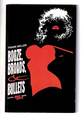 SIN CITY - Booze, Broads & Bullets (Dark Horse Comics / US TPB) Frank Miller