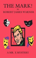 Robert James Warner | The Mark! | Taschenbuch | Englisch (2007) | Authorhouse
