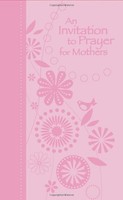 An Invitation To Prayer For Mothers on sale An Invitation To Prayer For Mothers on sale