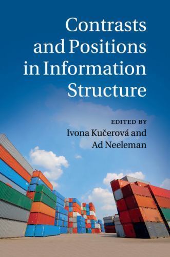 Contrasts and Positions in Information Structure Kučerová Neeleman Paperback