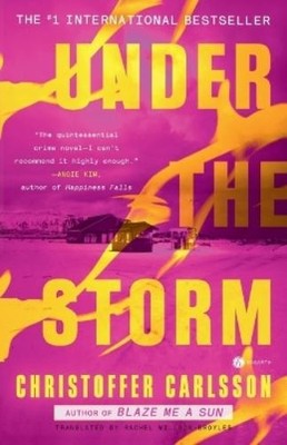 Christoffer Carlsson Rachel Willson-Broyles Under the Storm (Taschenbuch)