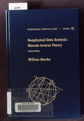 Geophysical data analysis. Discrete inverse theory. Menke, William: