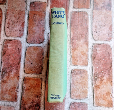 White Fang by Jack London 1933 Vintage Hardcover Grosset & Dunlap