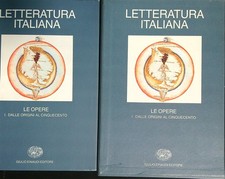 LETTERATURA ITALIANA. LE OPERE: I. DALLE ORIGINI AL CINQUECENTO AA.VV. EINAUDI