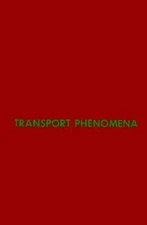 Transport Phenomena R. Byron, Lightfoot, Edwin N., Stewart, Warre