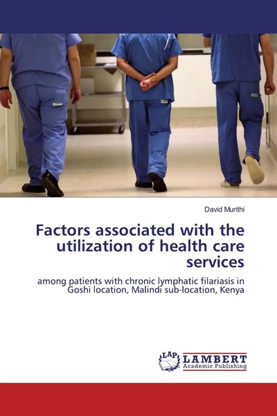 David Murithi | Factors Associated With The Utilization Of Health Care Services-image