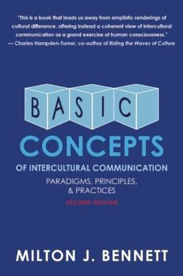 Basic Concepts of Intercultural Communication: Paradigms, Principles, and...
