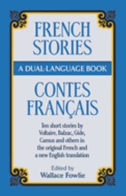 French Stories - Contes Franc¸ais : A Dual-Language Book: Ten Sho