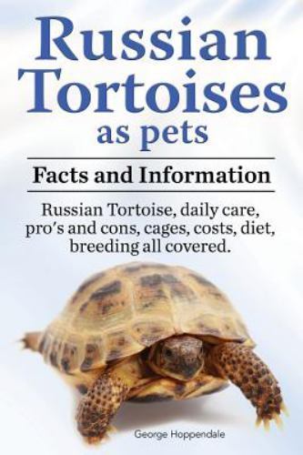 Russian Tortoises as Pets. Russian - paperback, George Hoppendale, 9781909151345