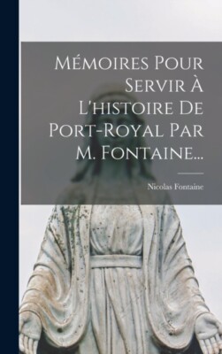 Brunnen - Mühlen zur Bedienung der Geschichte von Port-Royal von Herrn Font - J555z