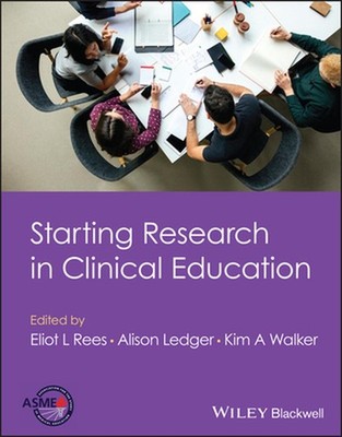 Starting Research in Clinical Education by Alison Ledger Paperback Book