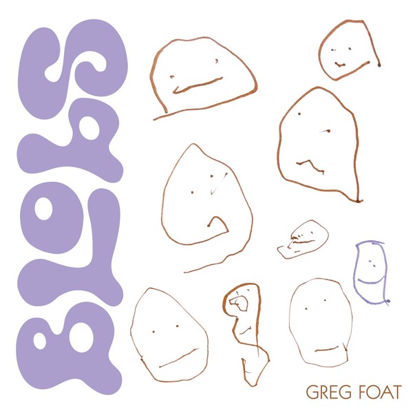 Greg Foat - Blobs - Vinyl Record - F659Z-image