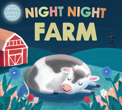 Night Night Farm (Night Night Books): A cozy, rhyming bedtime book - board b...