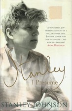 AUS BIOGRAPHY , HC/DJ, STANLEY I PRESUME by STANLEY JOHNSON