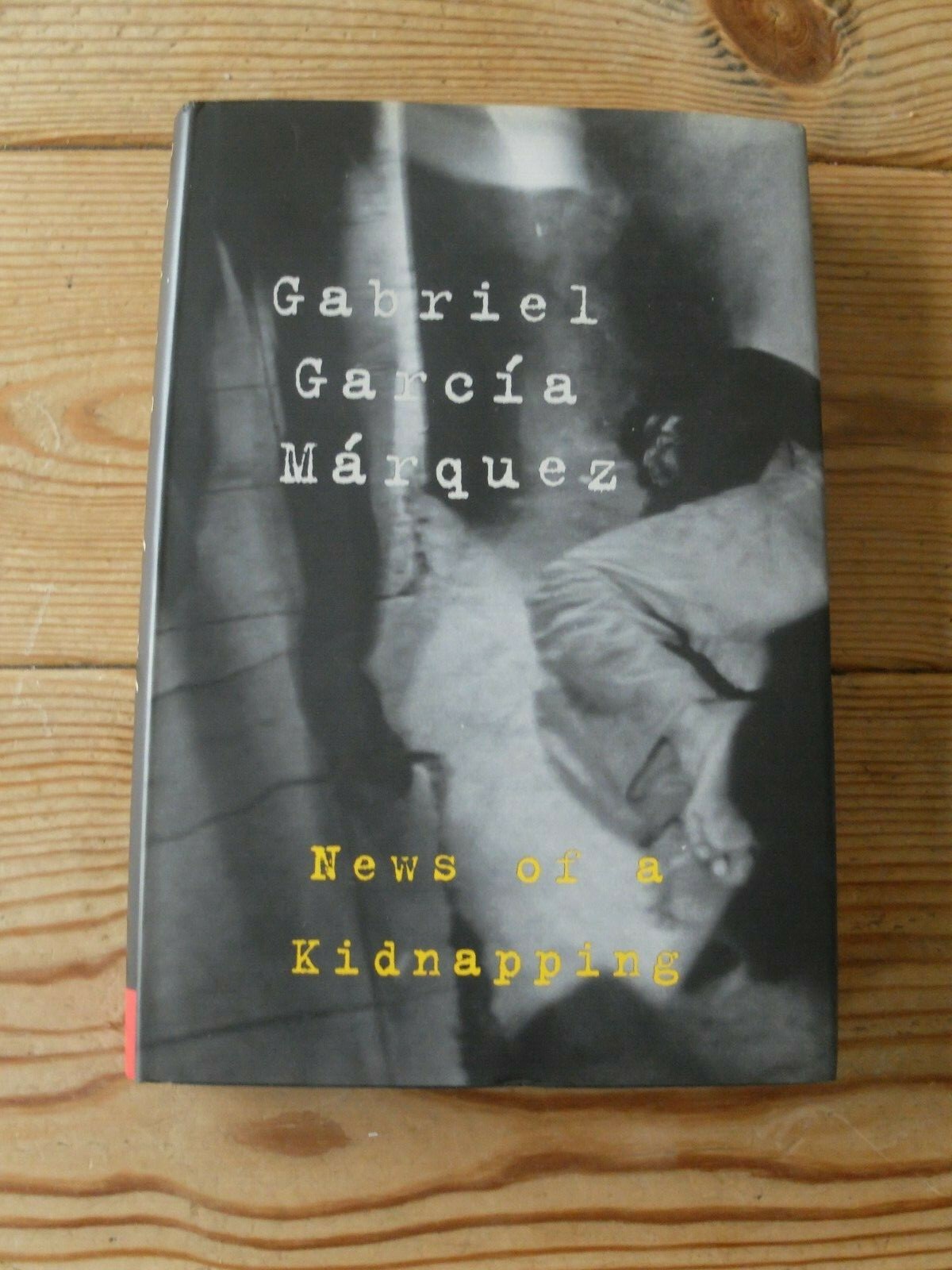News of a Kidnapping by Gabriel Garcia Marquez (hardback, 1997) - first edition