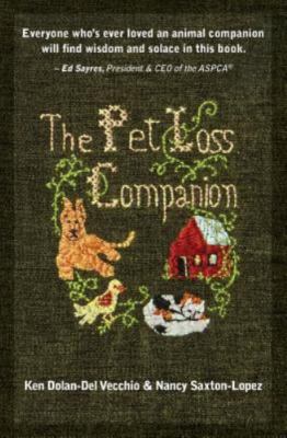 The Pet Loss Companion: Healing Advice from Family Therapists Who Lead Pet Loss