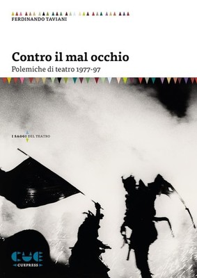 Ferdinando Tavi Contro il mal occhio. Polemiche di teatr (Paperback) (UK IMPORT)