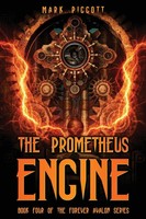 The Prometheus Engine Mark Piggott Taschenbuch Englisch 2024 EAN 9781959860532