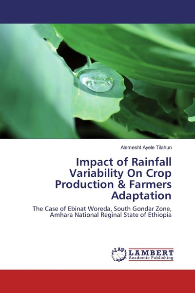 Alemesht Ayele Tilahun | Impact Of Rainfall Variability On Crop Production &...-image