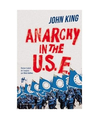 Anarchy in the USE, King, John