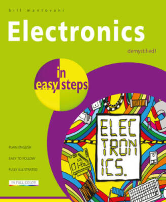 Electronics in easy steps - Paperback By Mantovani, Bill - VERY GOOD