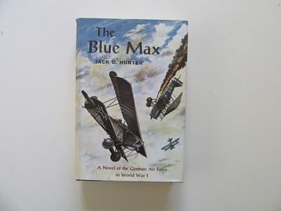The Blue Max by Jack D. Hunter - E.P. Dutton, NY, 1st ed., 1964 - Fine