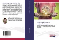 EducacióN Superior Y Desigualdad Social Santiago MartíNez-Dordella Taschenbuch