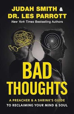 Bad Thoughts: A Preacher and - Hardcover, by Smith Judah; Parrott - Very Good u