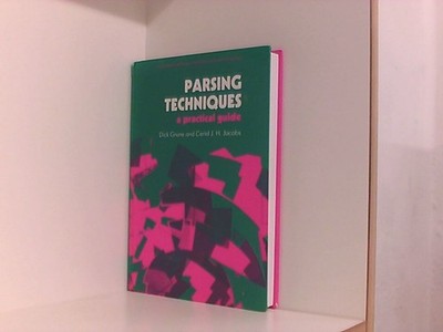Parsing Techniques: A Practical Guide (Ellis Horwood Series in Computers & Their