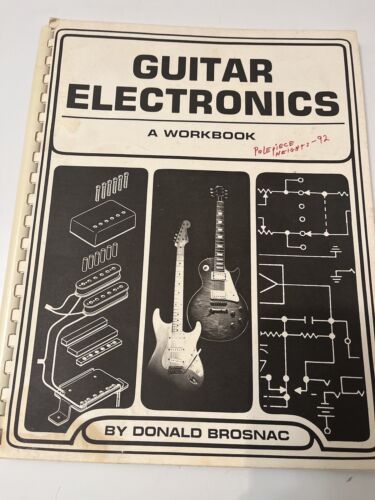 GUITAR ELECTRONICS WORKBOOK BY DONALD BROSNAC  1980 - Photo 1/10
