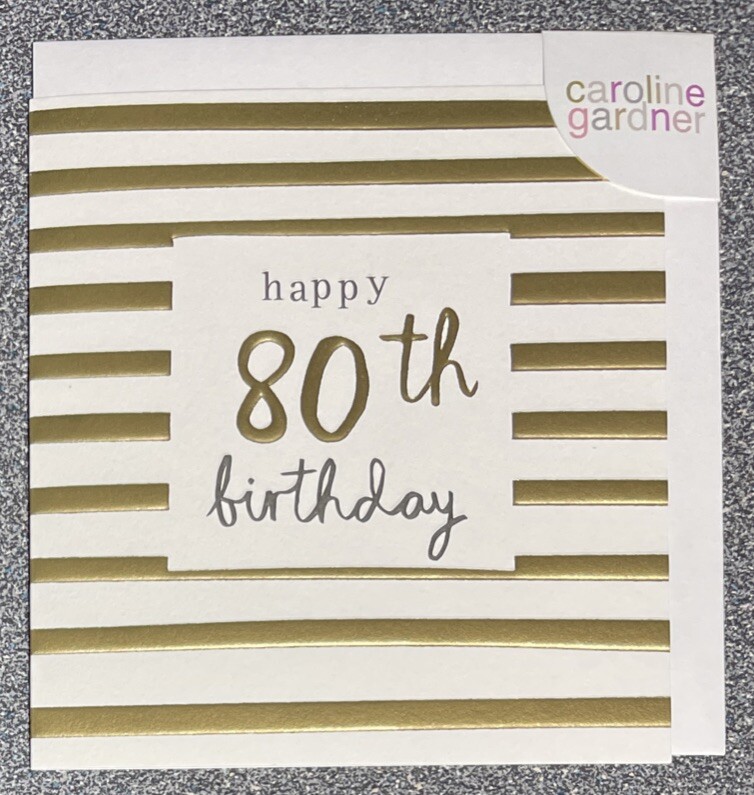 Caroline Gardner - 80th Birthday Greeting Card - Happy 80th HEY054