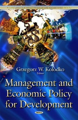 Grzegorz W Kolod Management & Economic Policy for Developme (Gebundene Ausgabe)