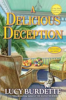 A Delicious Deception: A Key West Food Critic Mystery by Burdette, Lucy   Hardco