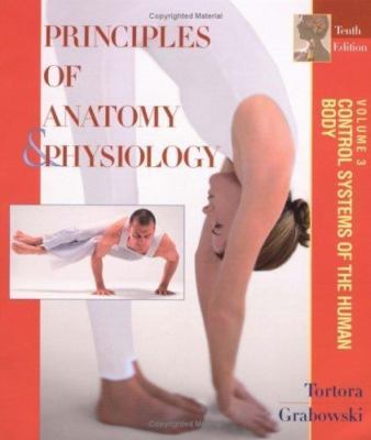 Principles of Anatomy and Physiology, Control Systems of the Human Body Vol....