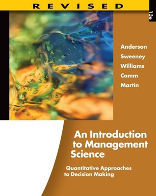 An Introduction to Management Science : Quantitative Approaches t