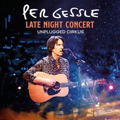 CD Per Gessle (Roxette) LIVE Late Night Concert Unplugged Cirkus 2021 NEU NEW