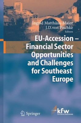 EU Accession - Financial Sector Opportunities and Challenges for Southeast Europ