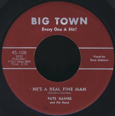 Fats Gaines And His Band - He's A Real Fine Man / Home Work Blues, 7'', (Vinyl)