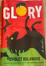 Product Image: GLORY by Noviolet Bulawayo- Signed!  First Edition !