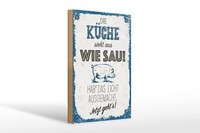 Holzschild Spruch Die KüChe Sieht Aus Wie Sau! Deko 20X30 Cm Schild