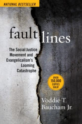 Fault Lines: The Social Justice Movement and Evangelica - Paperback NEW Baucham,