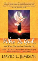 David L. Jemison | Who Is God, And What Has He Ever Done For Us? | Buch (2011)