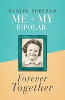 Me And My Bipolar | Forever Together | Brigid Sheehan | Englisch | Taschenbuch