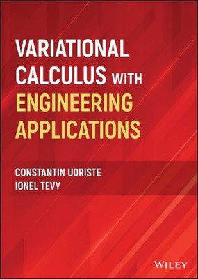 Variational Calculus with Engineering Applications by Constantin Udriste Hardcov