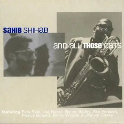 Sahib Shihab - And All Those Cats