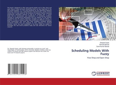 Scheduling Models With Fuzzy | Deepak Gupta (u. a.) | Flow Shop and Open Shop