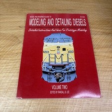 Model Railroading's Guide to Modeling & Detailing Diesels Volume Two Book